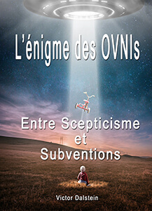 L’énigme des OVNIs entre scepticisme et subventions