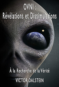 OVNI Révélations et Dissimulations  À la Recherche de la Vérité?